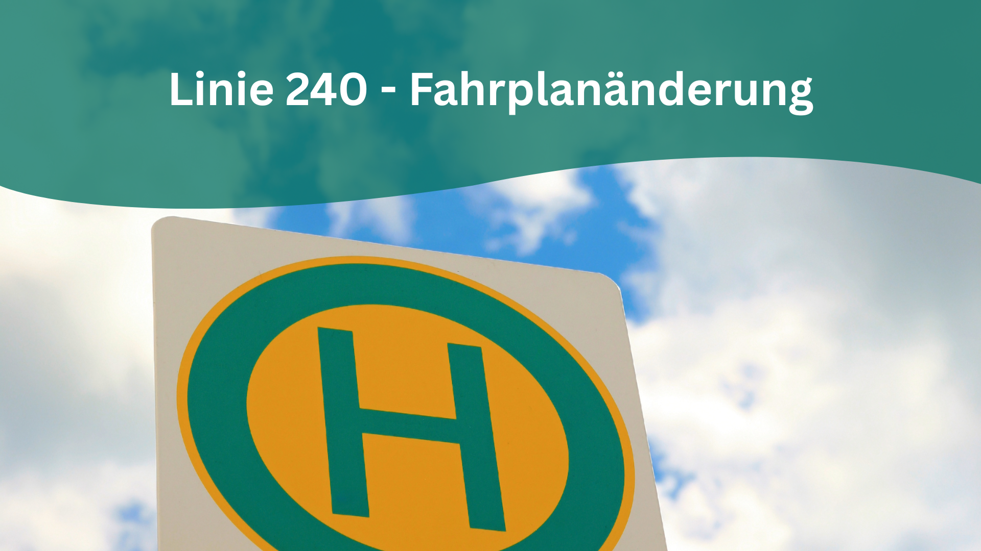Linie 240 Fahrplanänderung